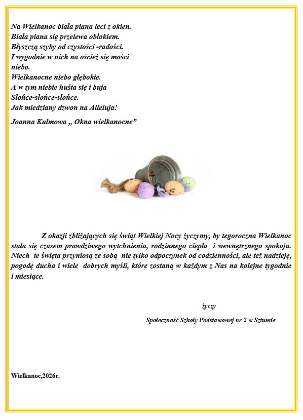 Z okazji zbliżających się świąt Wielkiej Nocy życzymy, by tegoroczna Wielkanoc stała się czasem prawdziwego wytchnienia, rodzinnego ciepła i&nbsp;wewnętrznego spokoju. Niech te święta przyniosą ze sobą nie tylko odpoczynek od codzienności, ale&nbsp;też nadzieję, pogodę ducha i&nbsp;wiele dobrych myśli, kt&oacute;re zostaną w&nbsp;każdym z&nbsp;Nas na&nbsp;kolejne tygodnie i&nbsp;miesiące.